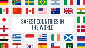 Top 10 Safest Countries in the World