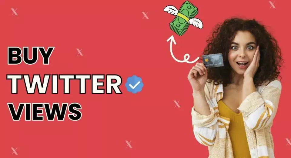 How to Buy X (Twitter) Views Real & Fast