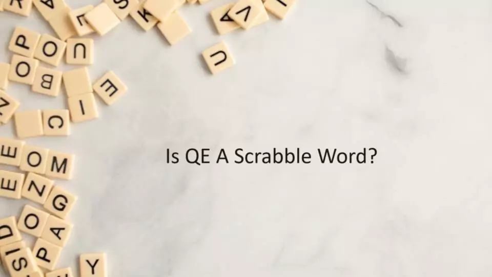 Is QE A Scrabble Word