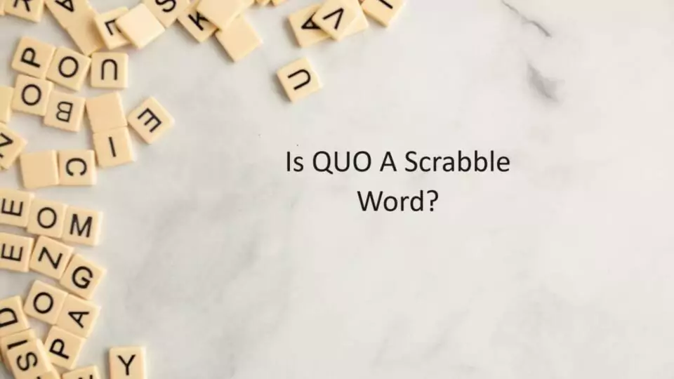 Is QUO A Scrabble Word