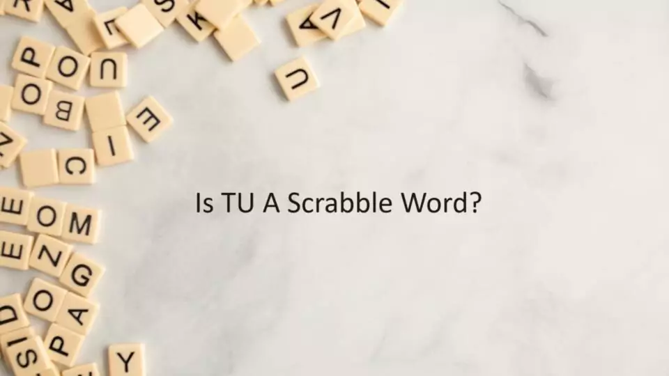 Is TU A Scrabble Word